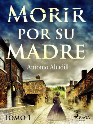 cover image of Morir por su madre. Tomo I